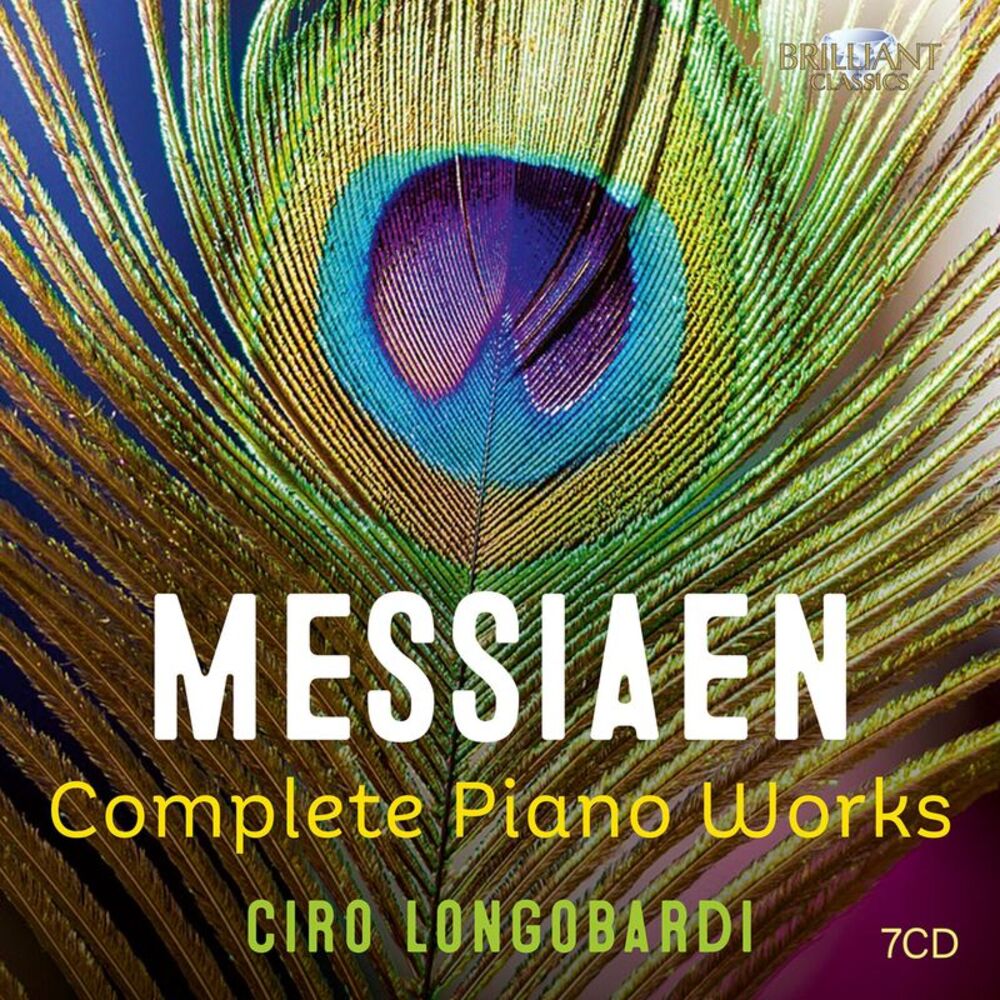 Ciro Longobardi - Messiaen: Complete Piano Works  CD